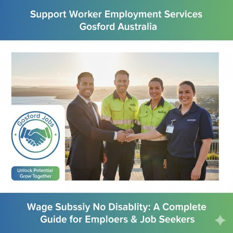 support worker employment services gosford australia wage subsidy no disability