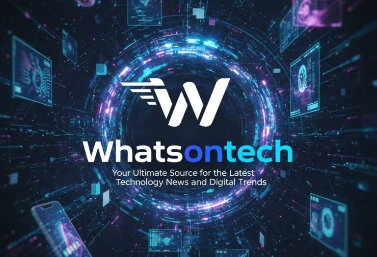 Whatsontech: Your Ultimate Source for the Latest Technology News and Digital Trends whatsontech